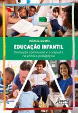 Educação Infantil: Formação Continuada e o Impacto na Prática Pedagógica (eBook, ePUB)