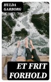 Et frit Forhold (eBook, ePUB)