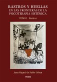 Rastros y huellas en las fronteras de la psicoterapia sistémica (eBook, ePUB)