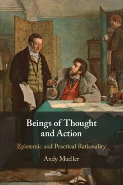 Beings of Thought and Action - Mueller, Andy (Goethe-Universitat Frankfurt Am Main)