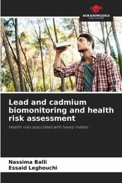 Lead and cadmium biomonitoring and health risk assessment - Balli, Nassima;Leghouchi, Essaid