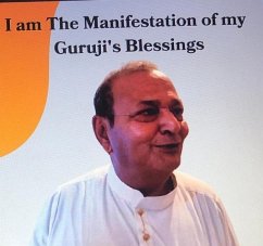 I am the Manifestation of my Guruji's Blessing (Pradeep Bhanot, #1) (eBook, ePUB) Cover I am the Manifestation of my Guruji's Blessing (Pradeep Bhanot, #1) (eBook, ePUB)