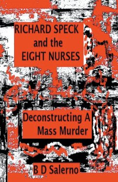 Richard Speck and the Eight Nurses - Salerno, B D