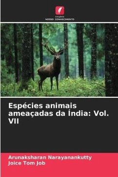 Espécies animais ameaçadas da Índia: Vol. VII - Narayanankutty, Arunaksharan;Job, Joice Tom