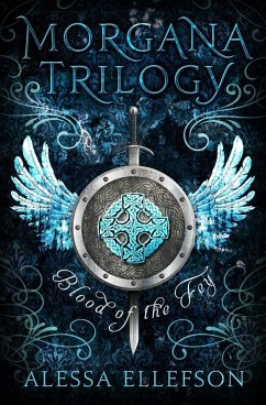 Blood of the Fey (Morgana Trilogy, #1) (eBook, ePUB) - Ellefson, Alessa