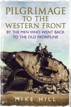 Pilgrimage to the Western Front - Hill, Mike