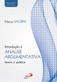 Introdução à Análise Argumentativa - teoria e prática. 2ª edição revista e ampliada (eBook, ePUB)