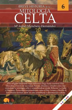 Breve historia de la mitología celta. Mitos 6 (eBook, ePUB) - Menchero Hernánez, Mª Isabel