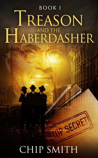Treason And The Haberdasher (Book 1, #1) (eBook, ePUB) Treason And The Haberdasher (Book 1, #1) (eBook, ePUB)