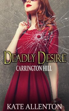 Cover Deadly Desire (Carrington Hill Investigations, #2) (eBook, ePUB)