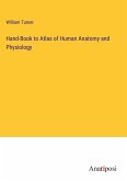 Hand-Book to Atlas of Human Anatomy and Physiology