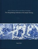 Early Chinese Blue-And-White Porcelain Early Chinese Blue-And-White Porcelain