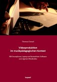 Videoproduktion im musikpädagogischen Kontext (eBook, PDF)
