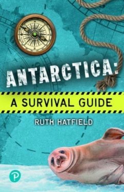 Rapid Plus Stages 10-12 11.7 Antarctica: A Survival Guide - Hatfield, Ruth