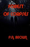 FOREST OF CORPSES (Jason and Alex, #3) (eBook, ePUB) FOREST OF CORPSES (Jason and Alex, #3) (eBook, ePUB)
