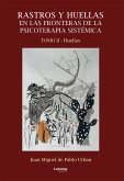 Rastros y huellas en las fronteras de la psicoterapia sistémica (eBook, ePUB)