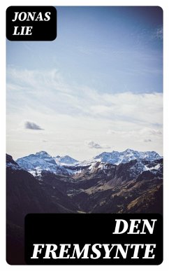 Den Fremsynte (eBook, ePUB) - Lie, Jonas