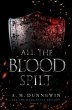 All the Blood Spilt (All the Dark... - Bild 1