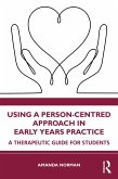 Using a Person-Centred Approach in Early Years Practice (eBook, PDF)
