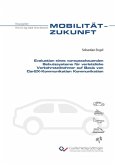 Evaluation eines vorausschauenden Schutzsystems für verletzliche Verkehrsteilnehmer auf Basis von Car2X-Kommunikation (eBook, PDF)