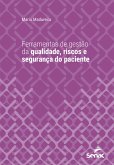 Ferramentas de gestão de qualidade, riscos e segurança do paciente (eBook, ePUB)