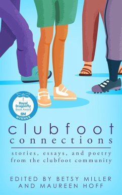 Cover Clubfoot Connections: Stories, Essays, and Poetry from the Clubfoot Community (eBook, ePUB)