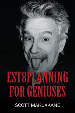 Est8Planning for Geniuses (eBook, ePUB) - Makuakane, Scott