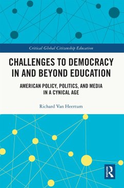 Challenges to Democracy In and Beyond Education (eBook, ePUB) - Heertum, Richard van