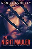 The Night Mauler (An Alice Bergman Novel, #2) (eBook, ePUB)
