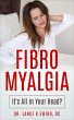 Fibromyalgia Its all in Your Head?... - Bild 1