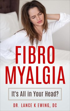 Cover Fibromyalgia Its all in Your Head? (Chronic Pain Quick Read Series, #2) (eBook, ePUB)