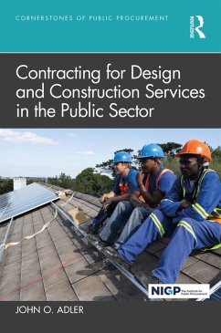 Contracting for Design and Construction Services in the Public Sector (eBook, ePUB) - Adler, John O.
