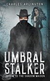 Umbral Stalker: Groom to the Shadow Maiden (eBook, ePUB)
