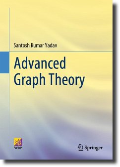 Advanced Graph Theory (eBook, PDF) - Yadav, Santosh Kumar