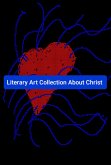 Literary Art Collection About Christ (eBook, ePUB)