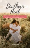 Southern Heat: A Steamy Romance Filled With Charm, Secrets & Scorching Chemistry (eBook, ePUB)