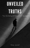 Unveiled Truths: The Private Investigator's Guide to Catching a Cheating Spouse (eBook, ePUB)