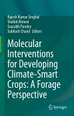 Molecular Interventions for Developing Climate-Smart Crops: A Forage Perspective (eBook, PDF)