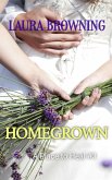 Homegrown (A Place to Heal, #3) (eBook, ePUB)