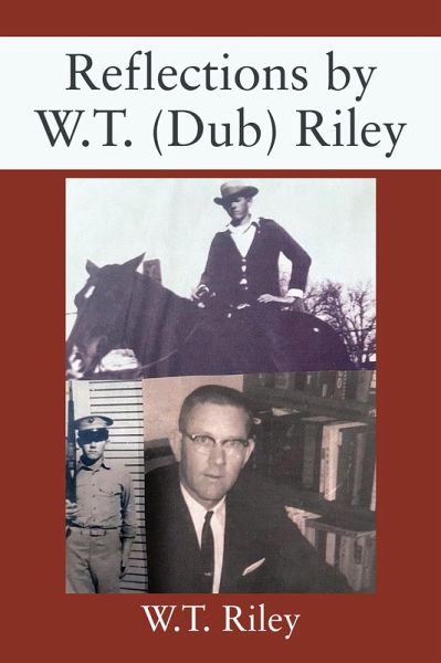 Reflections by W.T. (Dub) Riley (eBook, ePUB) Reflections by W.T. (Dub) Riley (eBook, ePUB)