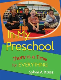 In My Preschool, There is a Time for Everything (eBook, ePUB) - Rouss, Sylvia A.