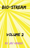 Bio-Stream Volume 2 (eBook, ePUB) Bio-Stream Volume 2 (eBook, ePUB)