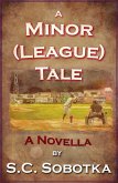 A Minor (League) Tale (eBook, ePUB)