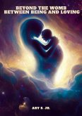 Beyond the Womb: Between Being and Loving (eBook, ePUB)
