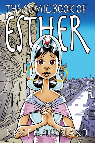 The Comic Book Of Esther (eBook, ePUB)