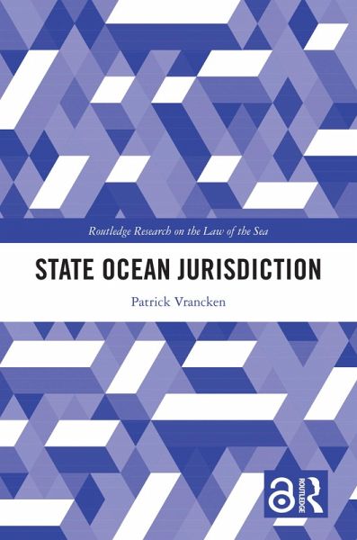 State Ocean Jurisdiction (eBook, ePUB) State Ocean Jurisdiction (eBook, ePUB)