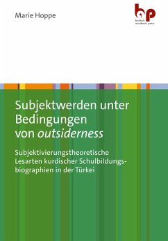 Subjektwerden unter Bedingungen von outsiderness (eBook, PDF) - Hoppe, Marie