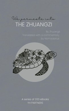 We Permeate into the Zhuangzi (eBook, ePUB) - Zhuangzi