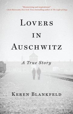 Lovers in Auschwitz (eBook, ePUB) - Blankfeld, Keren