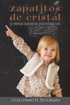 Zapatitos de Cristal (eBook, ePUB) - Pegoraro, Guillermo H.